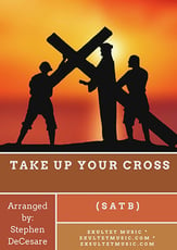 Take Up Your Cross SATB choral sheet music cover